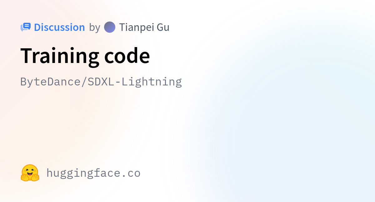 ByteDance/SDXL-Lightning · Training Code