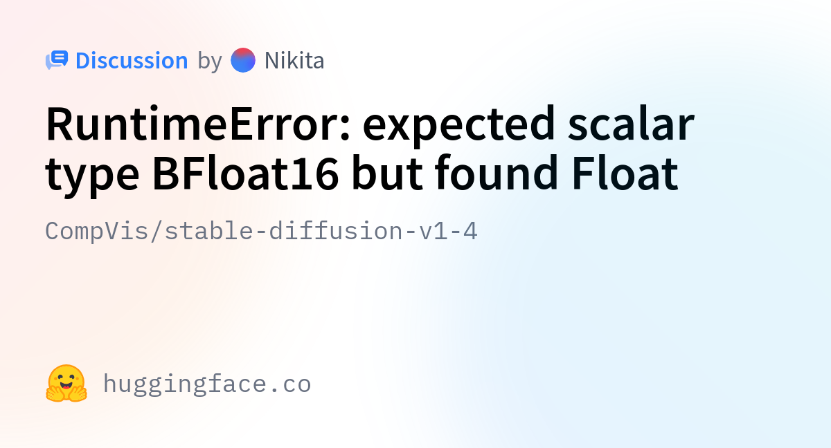 Compvis stable diffusion v1 4 runtimeerror expected scalar type