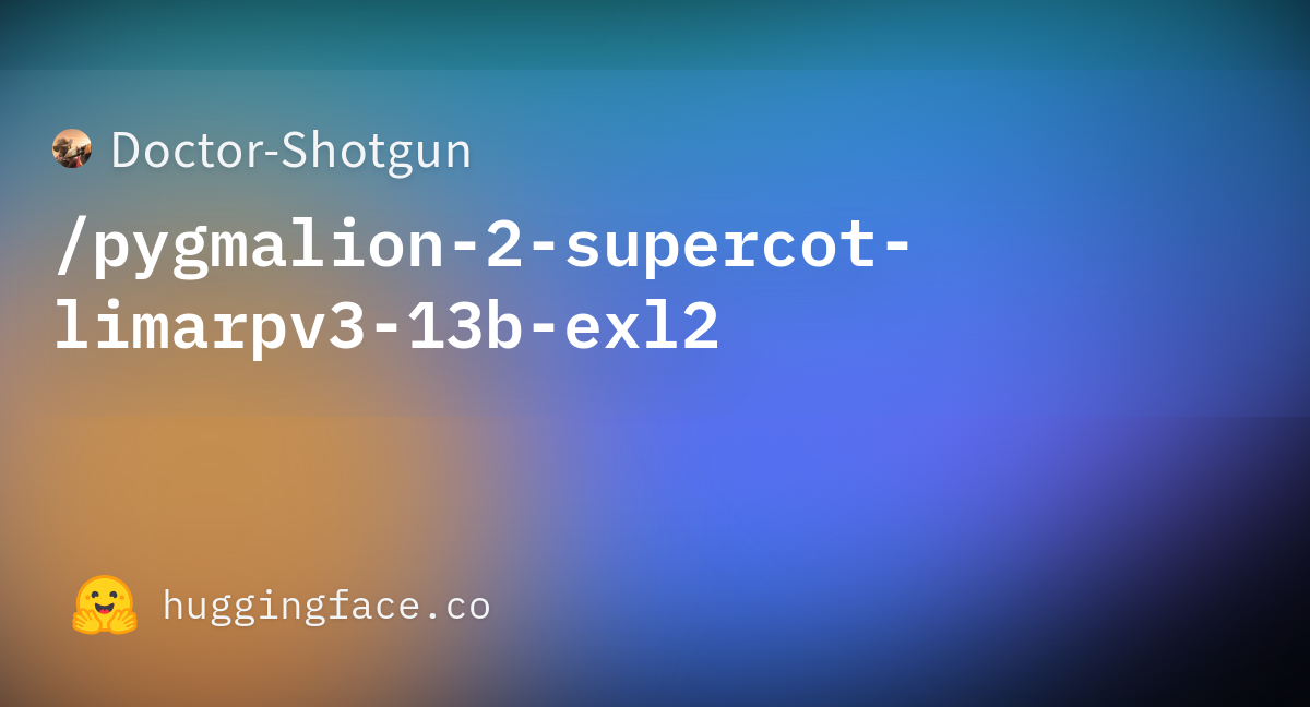 Doctor-Shotgun/pygmalion-2-supercot-limarpv3-13b-exl2 · Hugging Face