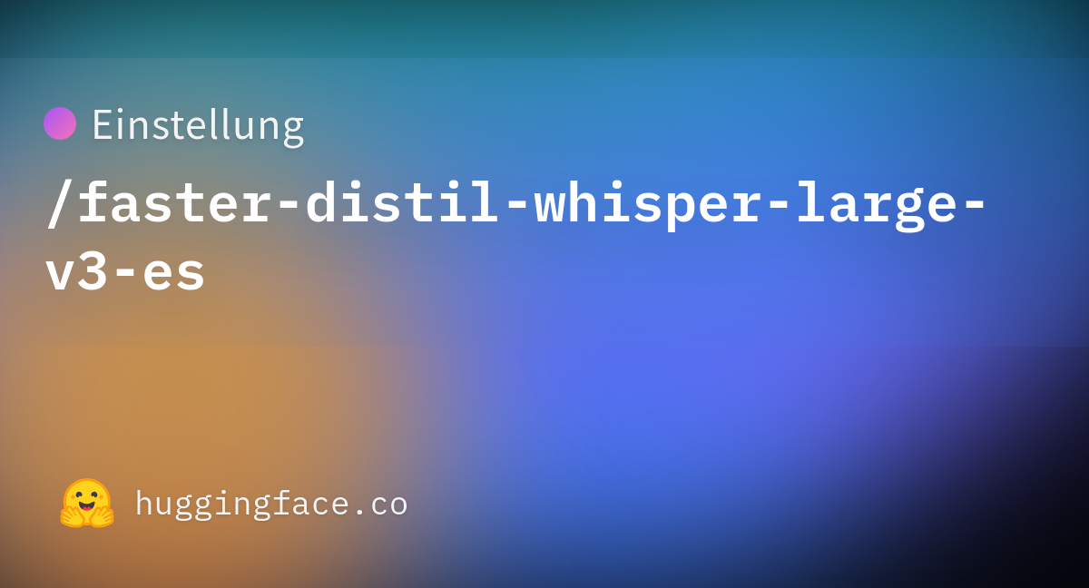 Einstellung/faster-distil-whisper-large-v3-es · Hugging Face