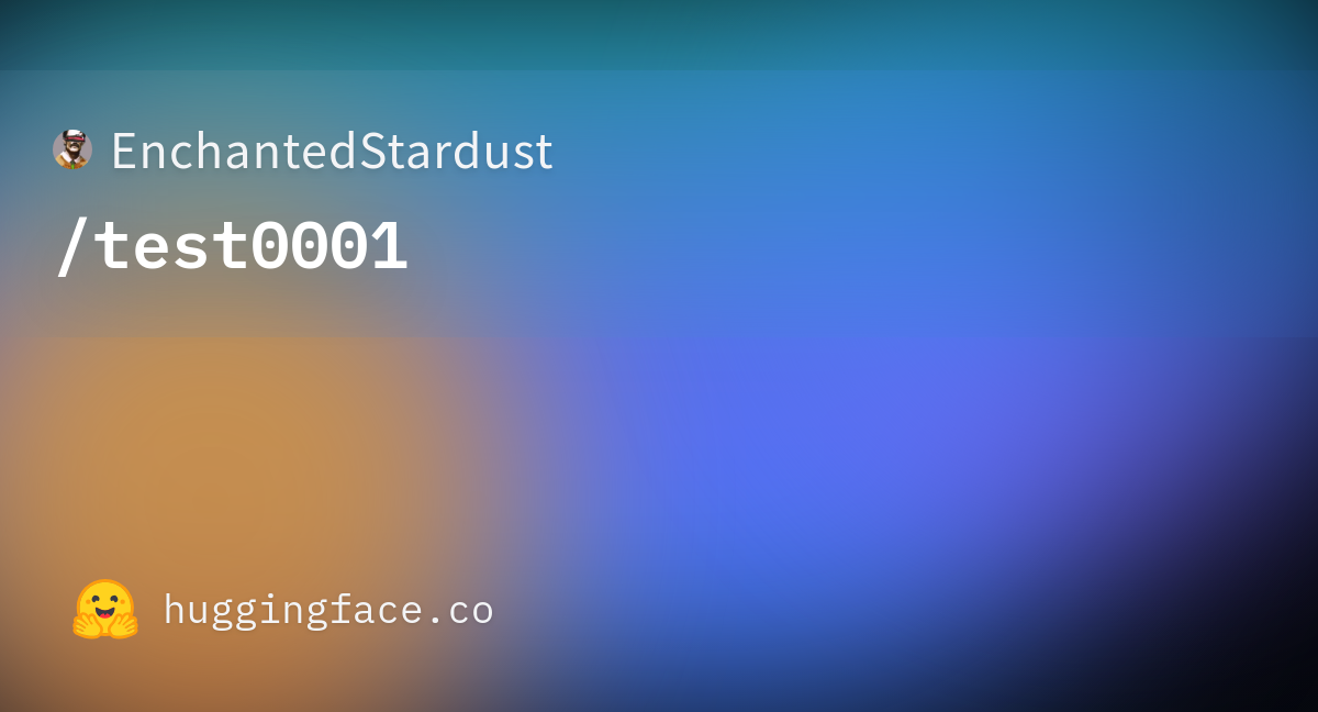 EnchantedStardust/test0001 at main