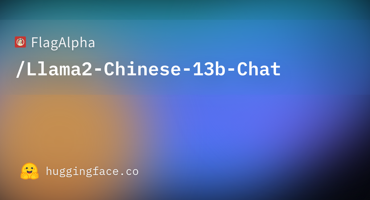 FlagAlpha/Llama2-Chinese-13b-Chat · Hugging Face