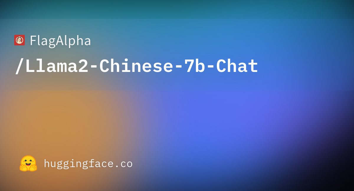 FlagAlpha/Llama2-Chinese-7b-Chat · Hugging Face