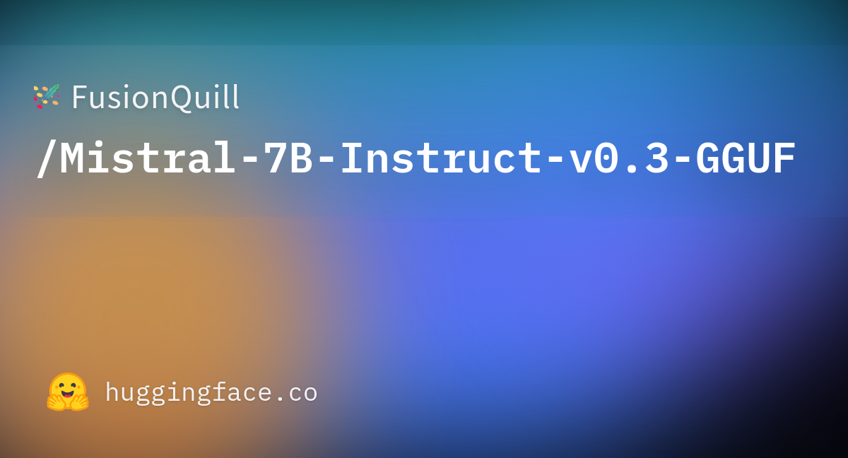 Mistral-7B-Instruct-v0.3.Q4_K_M.gguf · FusionQuill/Mistral-7B-Instruct ...