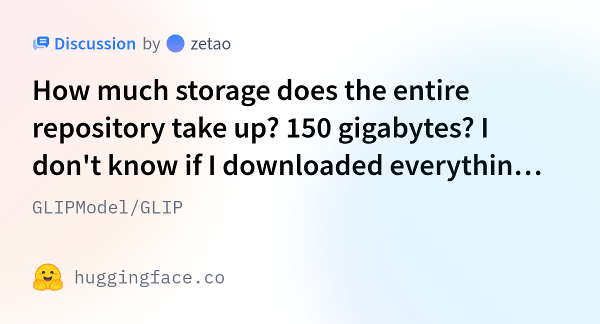 glipmodel-glip-how-much-storage-does-the-entire-repository-take-up