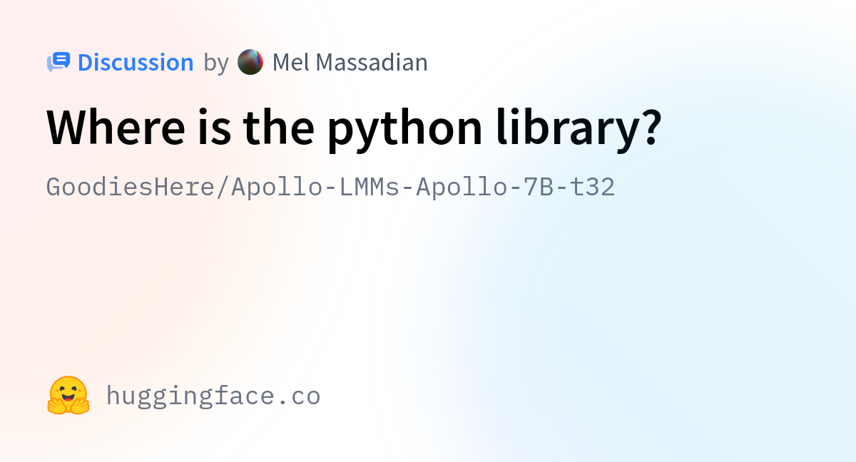GoodiesHere/Apollo-LMMs-Apollo-7B-t32 · Where is the python library?