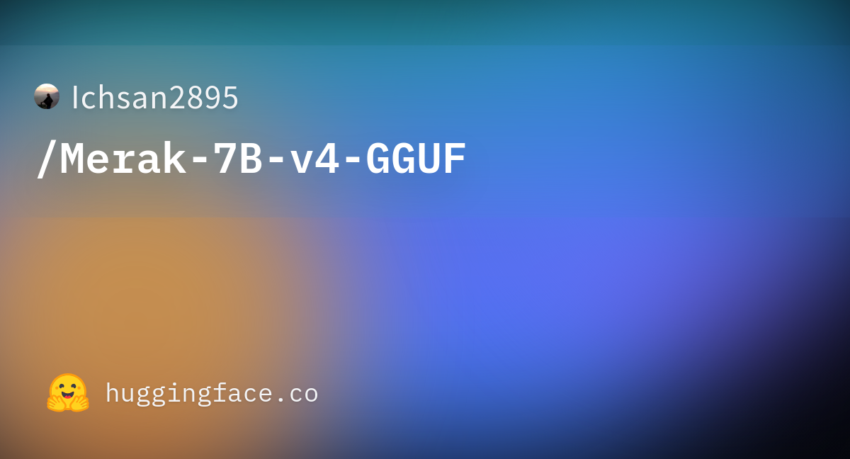 Ichsan2895/Merak-7B-v4-GGUF · Hugging Face