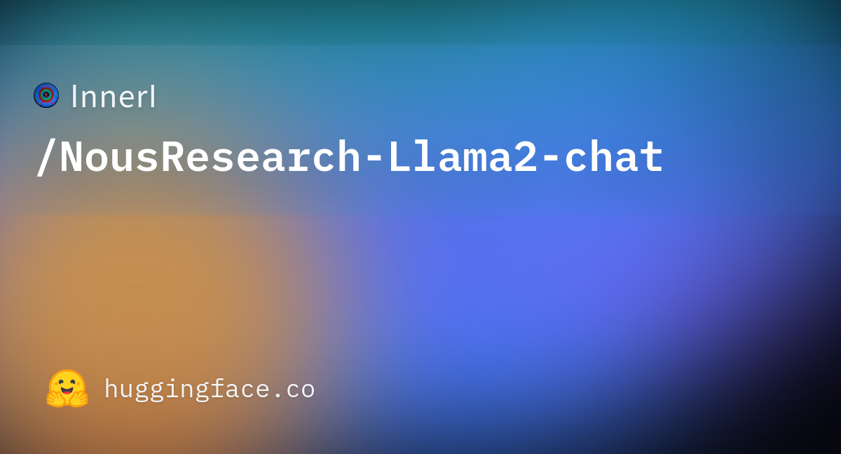 InnerI/NousResearch-Llama2-chat · Hugging Face