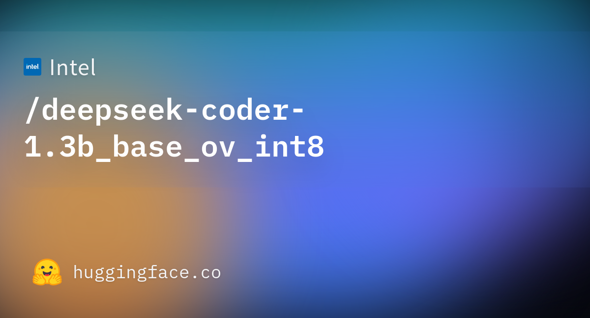 Intel/deepseek-coder-1.3b_base_ov_int8 · Hugging Face