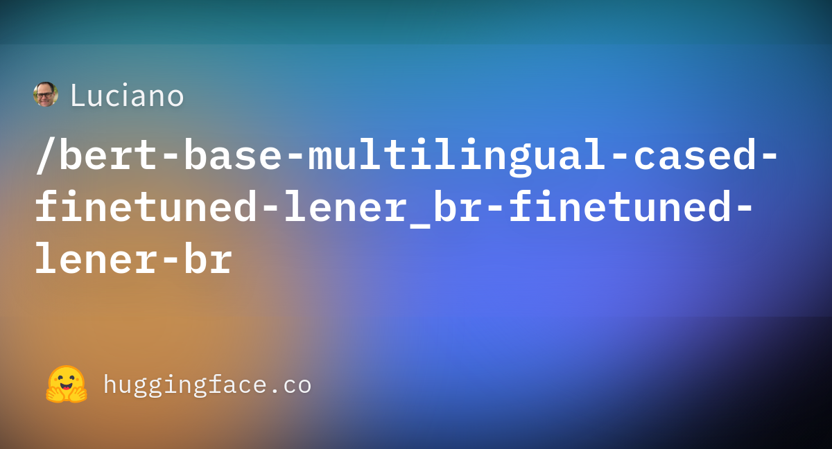 Luciano/bert-base-multilingual-cased-finetuned-lener_br-finetuned-lener ...