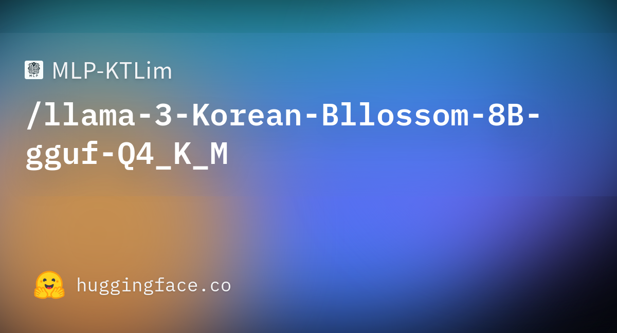 Tokenizer Json · Mlp Ktlim Llama 3 Korean Bllossom 8b Gguf Q4 K M At Main