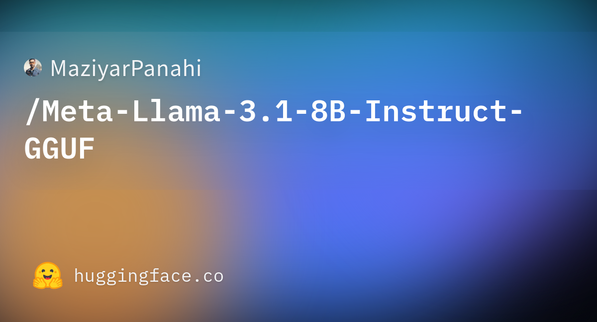 MaziyarPanahi/Meta-Llama-3.1-8B-Instruct-GGUF · Hugging Face