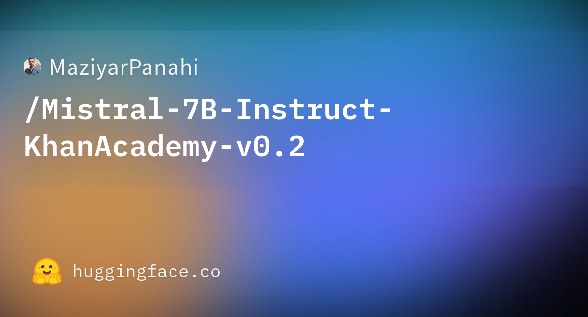 MaziyarPanahi/Mistral-7B-Instruct-KhanAcademy-v0.2 · Hugging Face