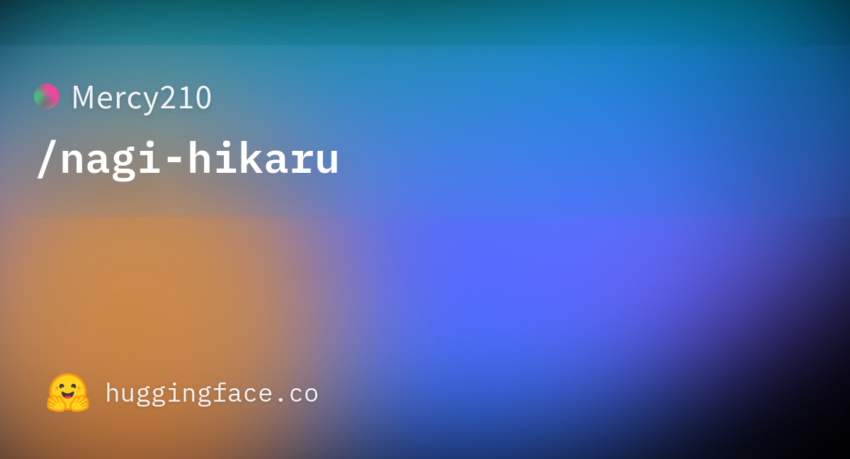 Upload folder using huggingface_hub · Mercy210/nagihikaru at 71894e5