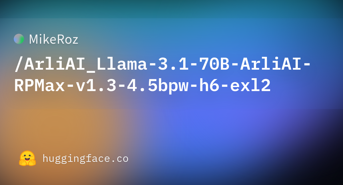 MikeRoz/ArliAI_Llama-3.1-70B-ArliAI-RPMax-v1.3-4.5bpw-h6-exl2 · Hugging ...