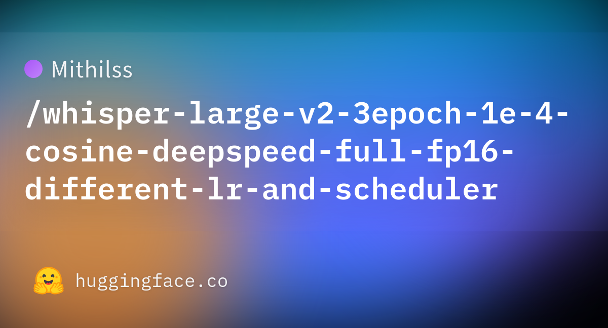 Mithilss/whisper-large-v2-3epoch-1e-4-cosine-deepspeed-full-fp16 ...