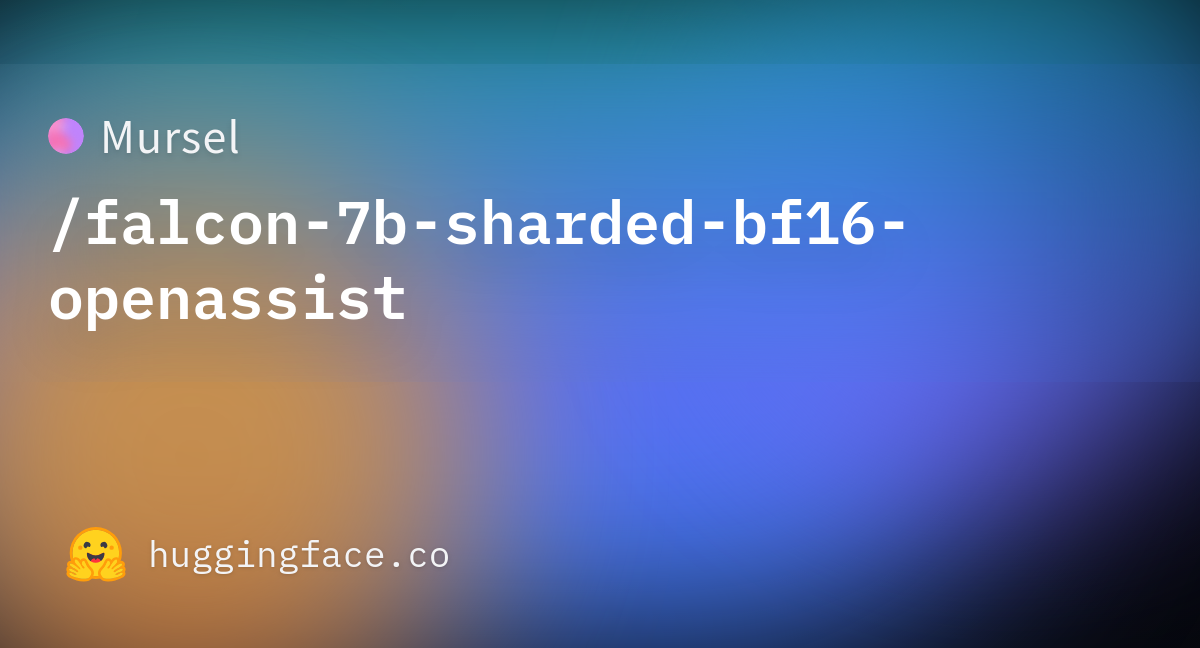 Mursel/falcon-7b-sharded-bf16-openassist · Hugging Face