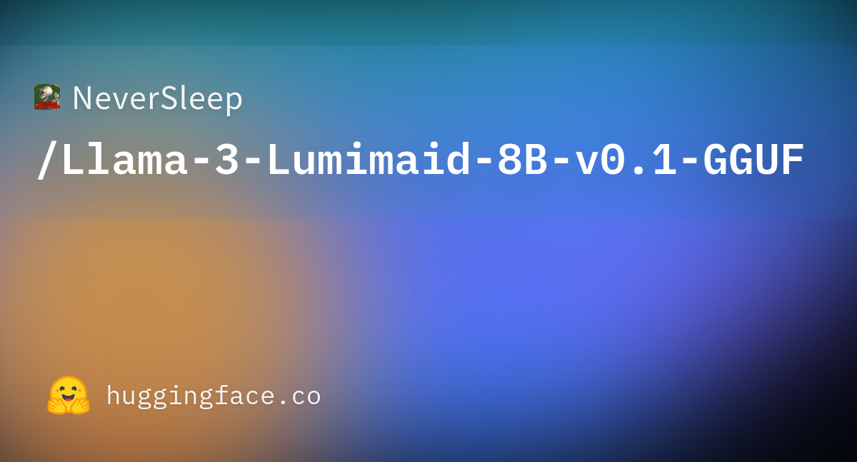 Llama-3-Lumimaid-8B-v0.1.q6_k.gguf · NeverSleep/Llama-3-Lumimaid-8B-v0 ...