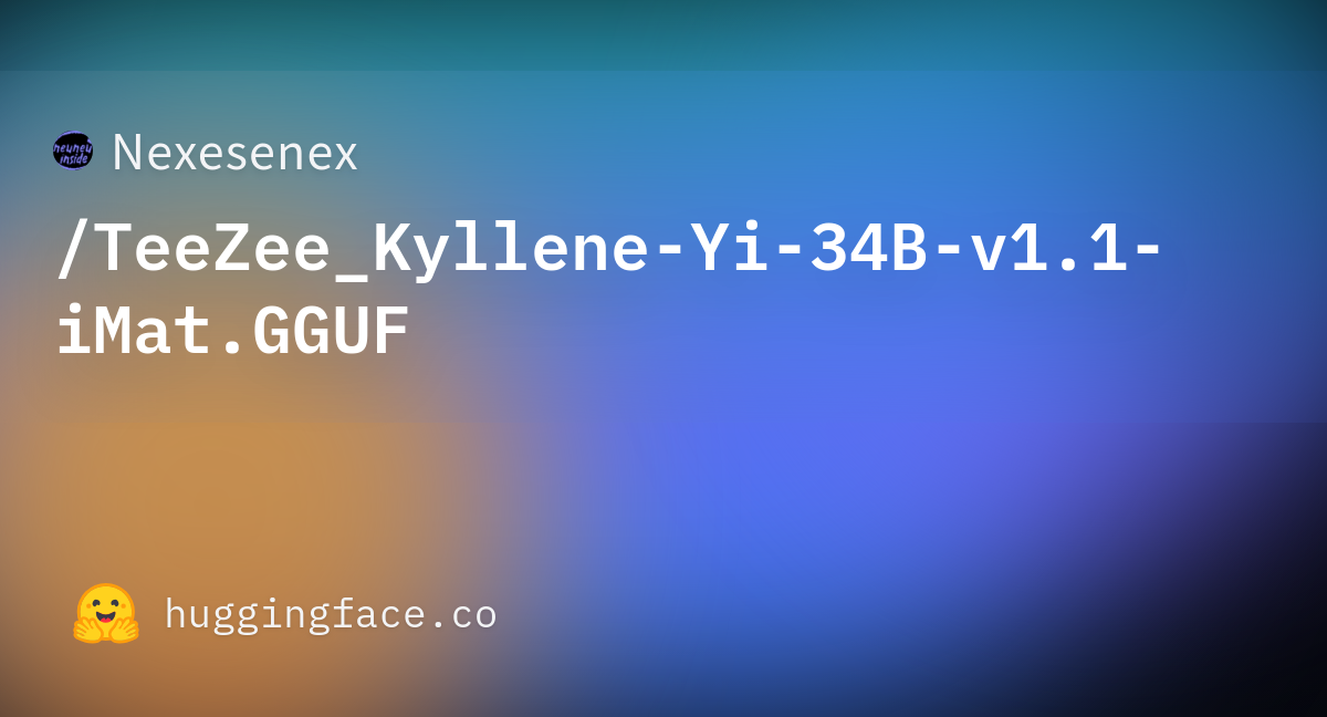 Nexesenex/TeeZee_Kyllene-Yi-34B-v1.1-iMat.GGUF At Main