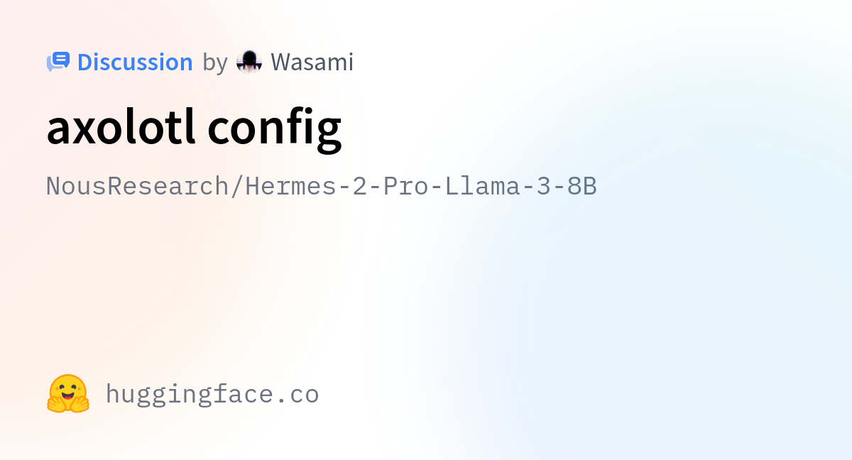 NousResearch/Hermes-2-Pro-Llama-3-8B · axolotl config
