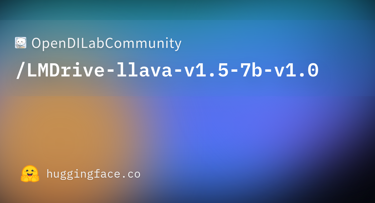 OpenDILabCommunity/LMDrive-llava-v1.5-7b-v1.0 At Main