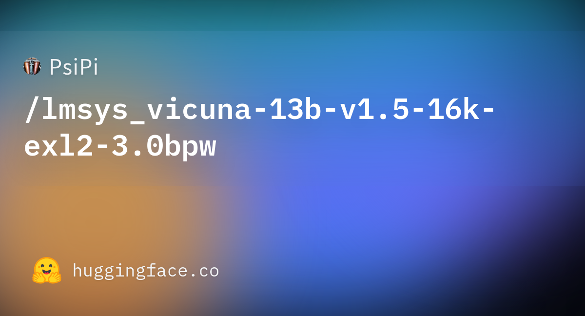 PsiPi/lmsys_vicuna-13b-v1.5-16k-exl2-3.0bpw · Hugging Face