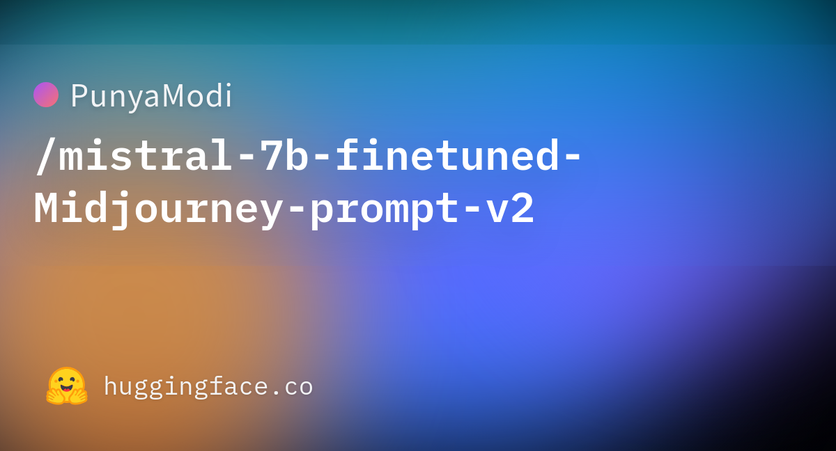 PunyaModi/mistral 7b finetuned Midjourney prompt v2 at main