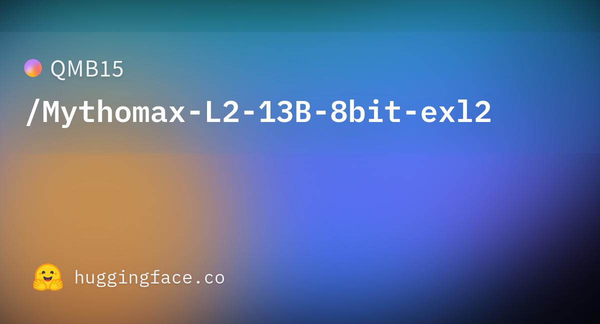 QMB15/Mythomax-L2-13B-8bit-exl2 · Hugging Face