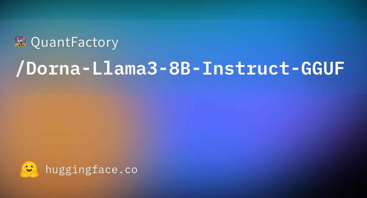 QuantFactory/Dorna-Llama3-8B-Instruct-GGUF · Hugging Face