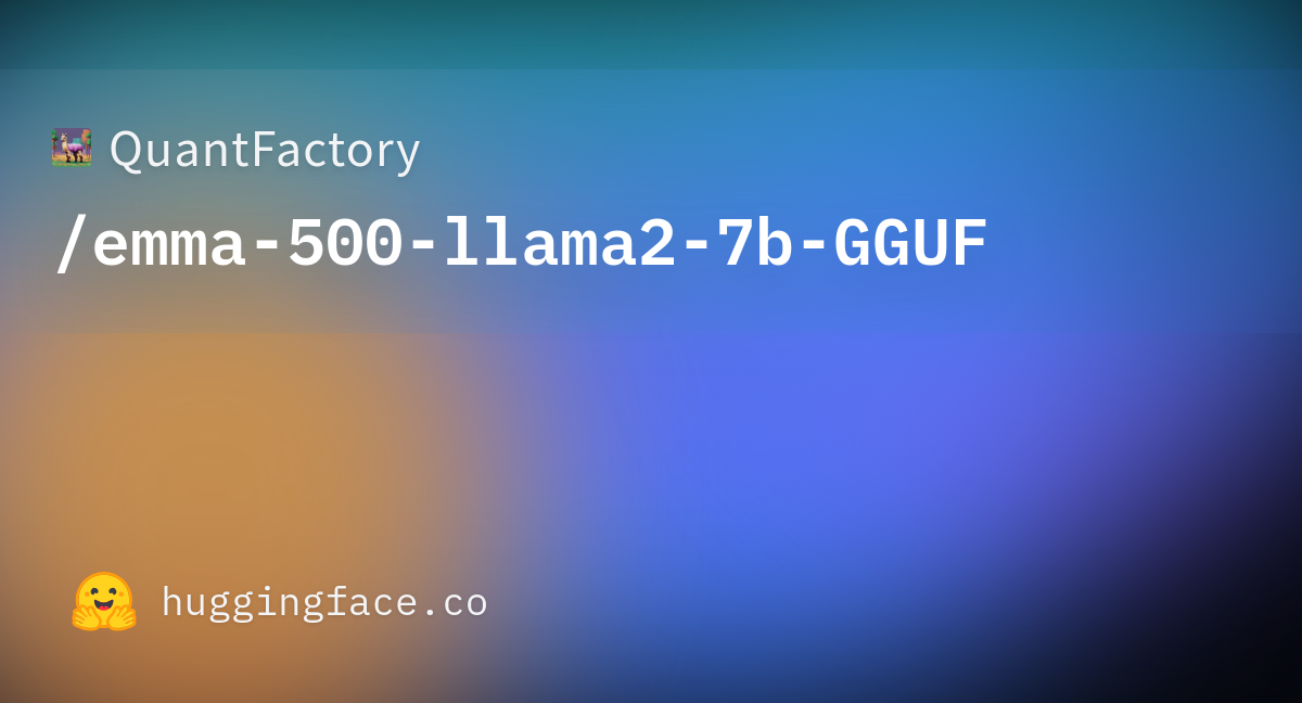 QuantFactory/emma-500-llama2-7b-GGUF · Hugging Face