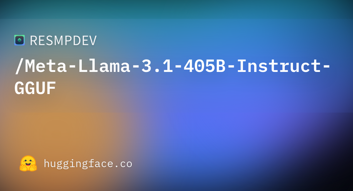 RESMPDEV/Meta-Llama-3.1-405B-Instruct-GGUF · Hugging Face