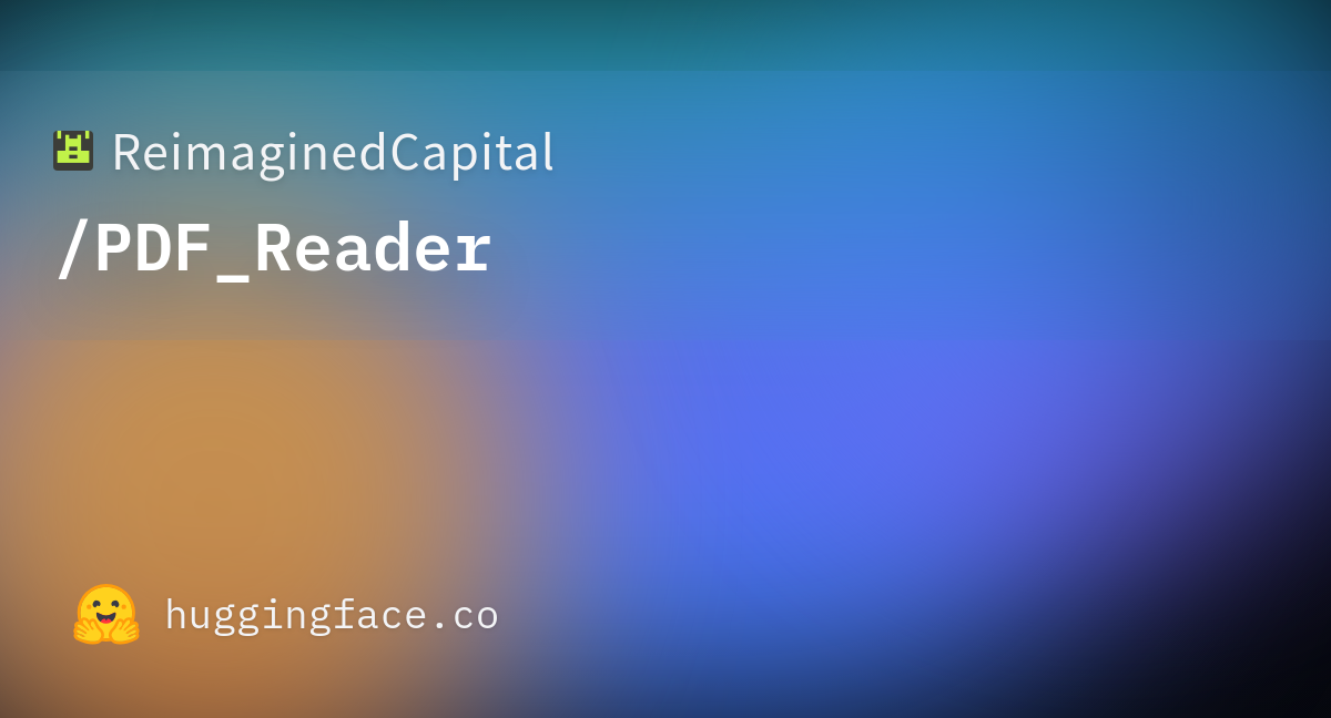 reimaginedcapital-pdf-reader-hugging-face