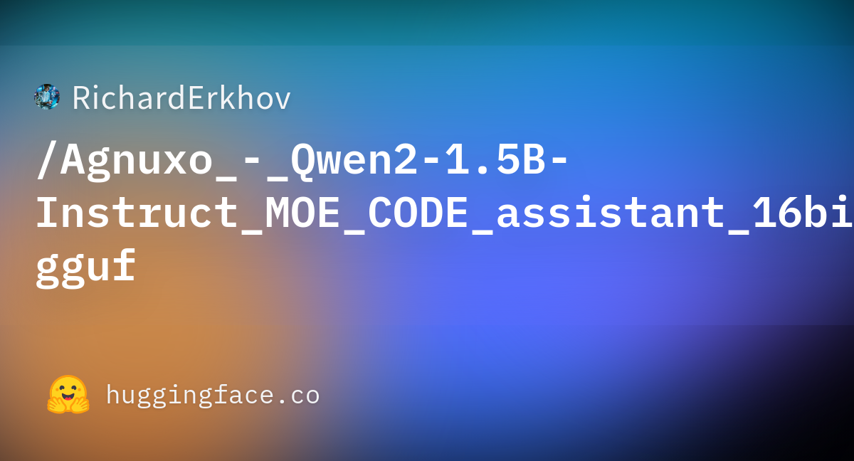 RichardErkhov/Agnuxo_-_Qwen2-1.5B-Instruct_MOE_CODE_assistant_16bit ...