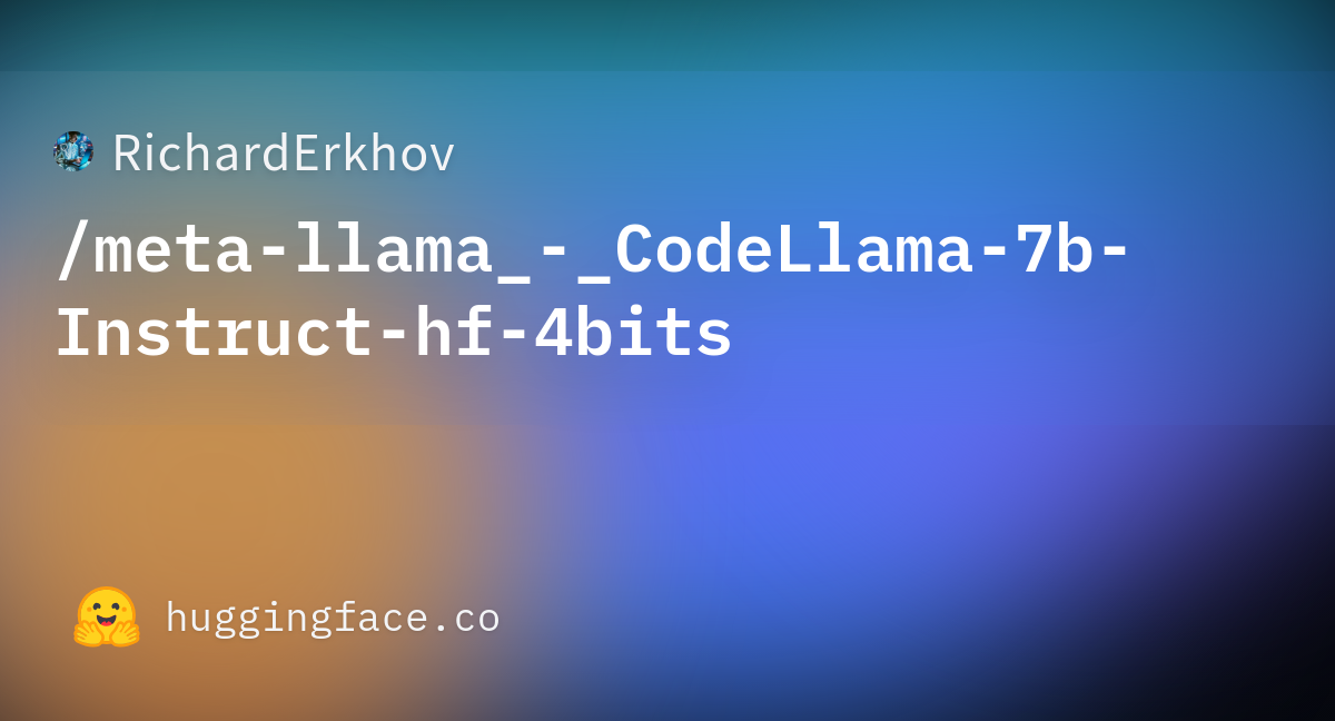 RichardErkhov/meta-llama_-_CodeLlama-7b-Instruct-hf-4bits At Main