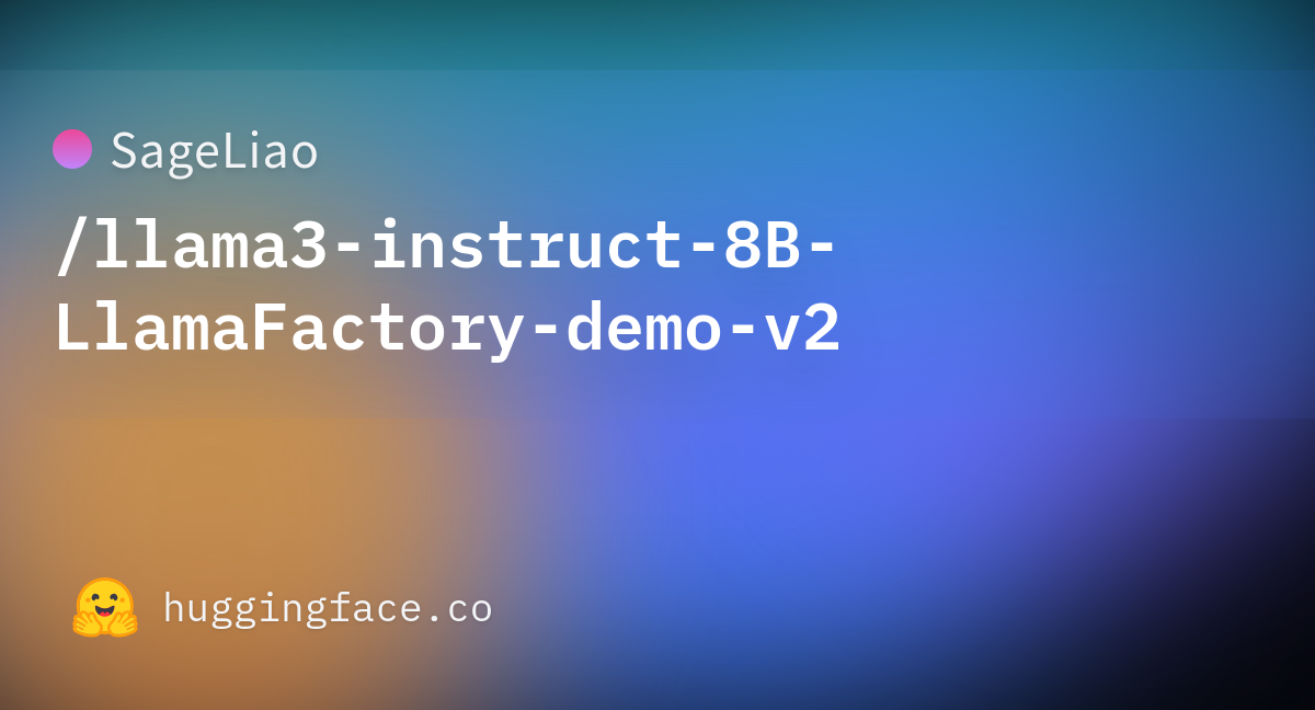 SageLiao/llama3-instruct-8B-LlamaFactory-demo-v2 At Main