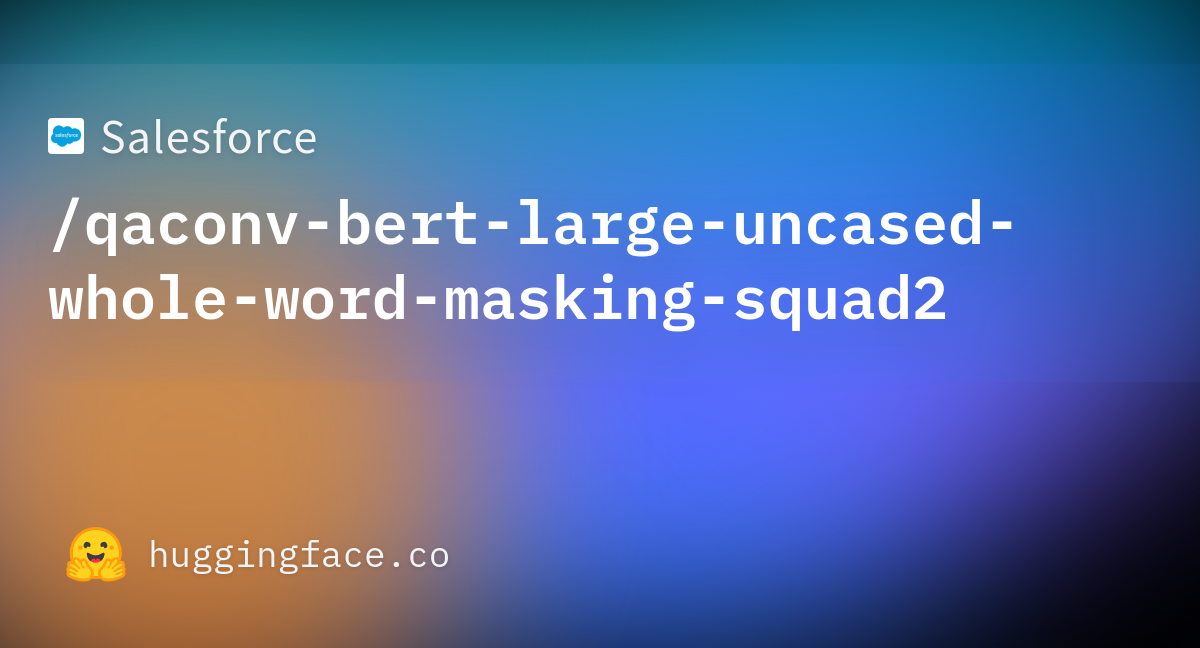 https://cdn-thumbnails.huggingface.co/social-thumbnails/models/Salesforce/qaconv-bert-large-uncased-whole-word-masking-squad2.png