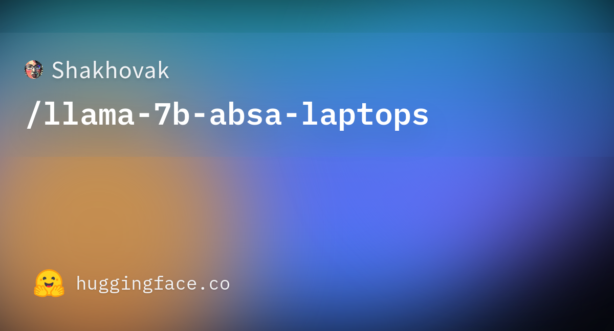 Shakhovak/llama-7b-absa-laptops · Hugging Face