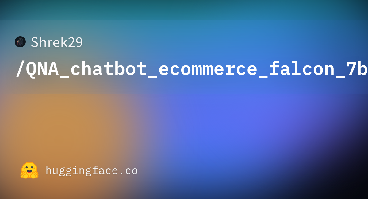 Shrek29/QNA_chatbot_ecommerce_falcon_7b_sharded_quantized_V2 At Main