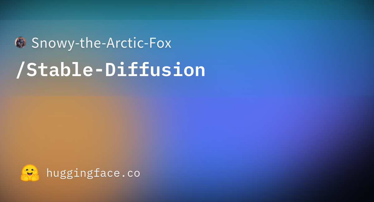 Snowy-the-Arctic-Fox/Stable-Diffusion · Hugging Face