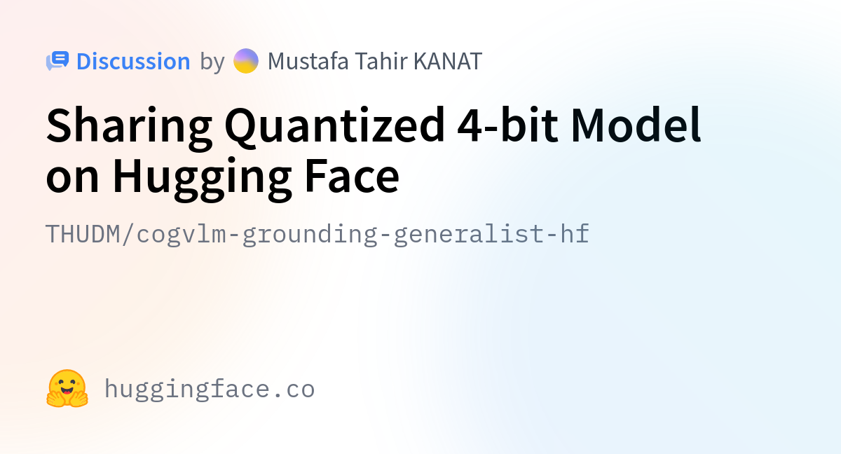 THUDM/cogvlm-grounding-generalist-hf · Sharing Quantized 4-bit Model On ...