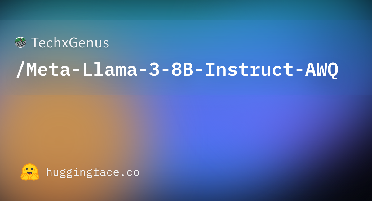 Config.json · TechxGenus/Meta-Llama-3-8B-Instruct-AWQ At Main