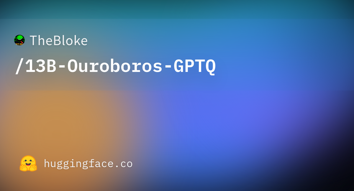 TheBloke/13B-Ouroboros-GPTQ · Hugging Face