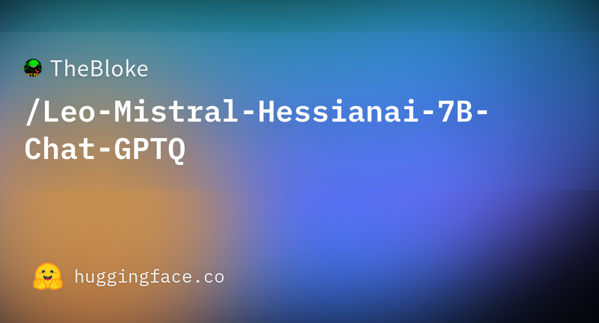 TheBloke/Leo-Mistral-Hessianai-7B-Chat-GPTQ · Hugging Face