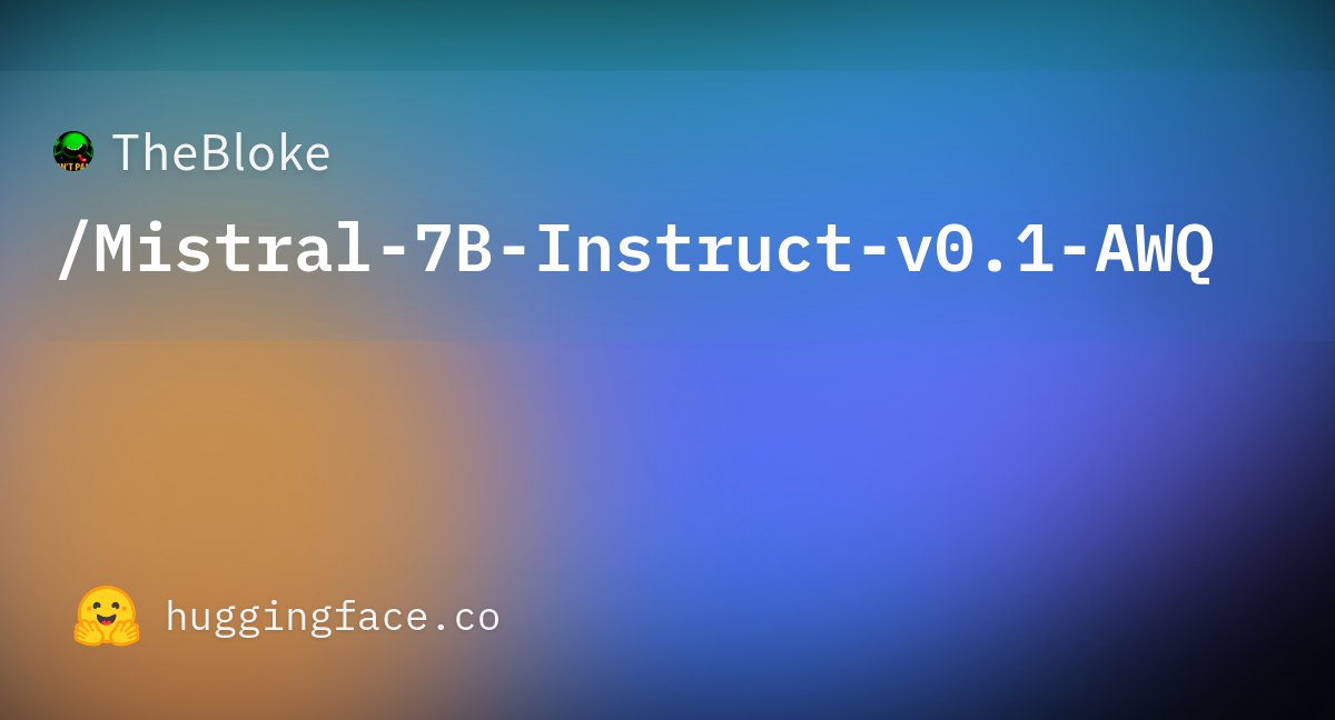 TheBloke/Mistral-7B-Instruct-v0.1-AWQ · Hugging Face