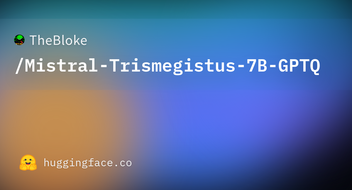 TheBloke/Mistral-Trismegistus-7B-GPTQ · Hugging Face