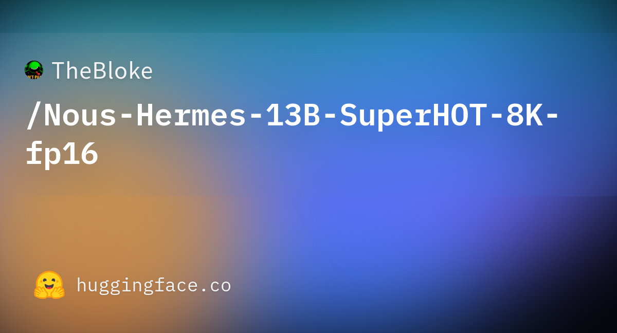 TheBloke/Nous-Hermes-13B-SuperHOT-8K-fp16 · Hugging Face