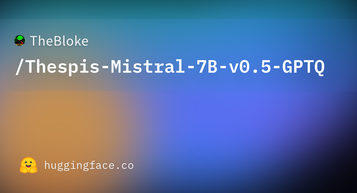 TheBloke/Thespis-Mistral-7B-v0.5-GPTQ At Main