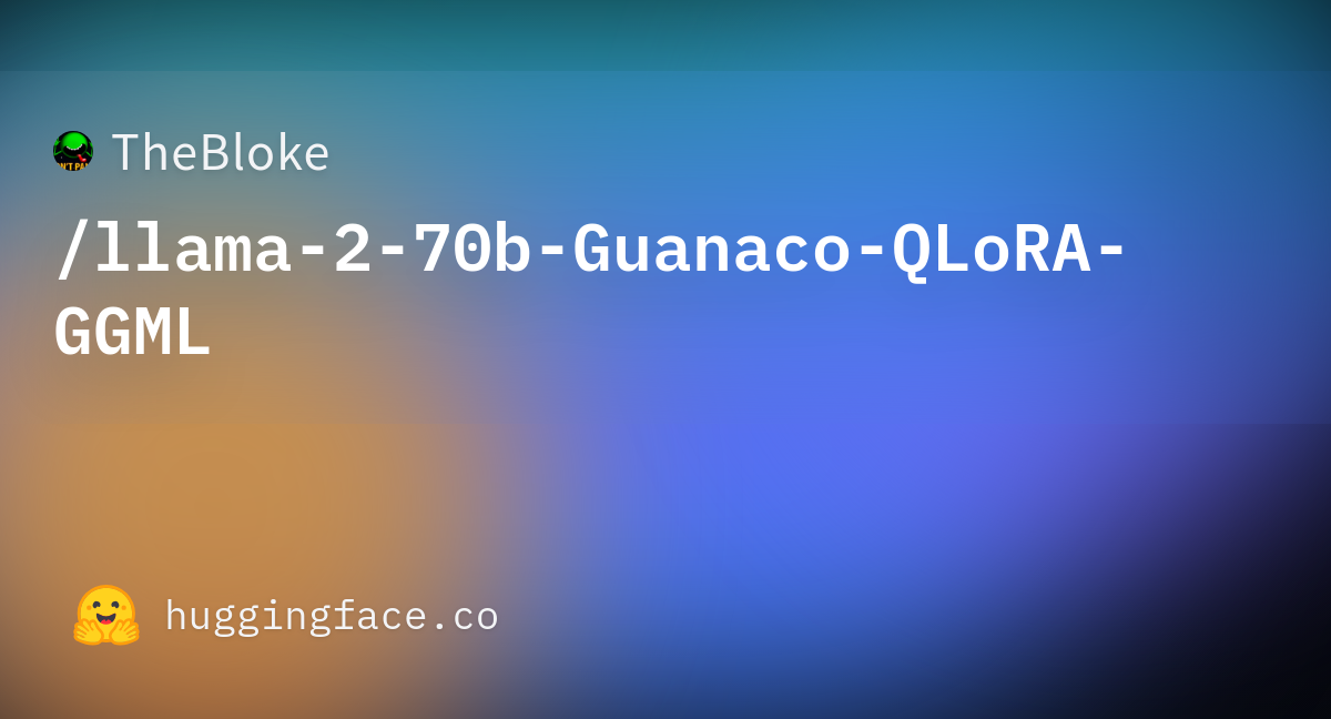 TheBloke/llama-2-70b-Guanaco-QLoRA-GGML · Hugging Face