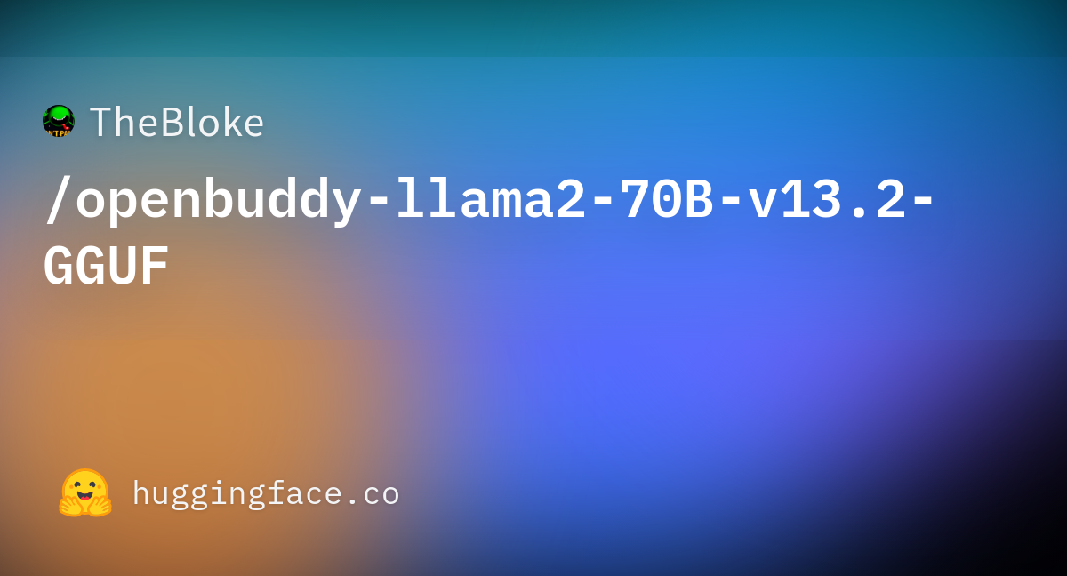 TheBloke/openbuddy-llama2-70B-v13.2-GGUF · Hugging Face