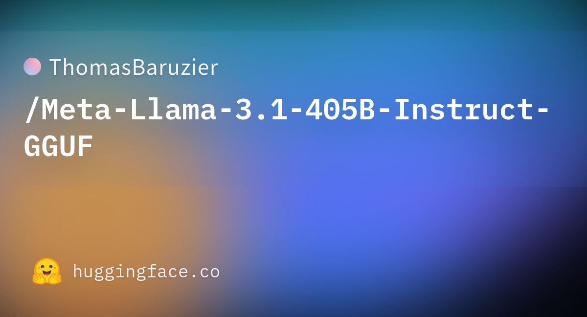 README.md · ThomasBaruzier/Meta-Llama-3.1-405B-Instruct-GGUF At Main